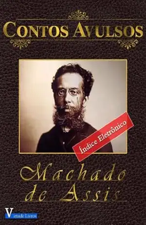 Contos Avulsos Machado de Assis (Obras Machado de Assis Livro 1) – Machado de Assis