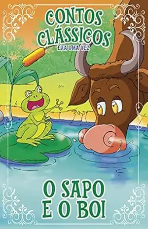 Contos Clássicos Era Uma Vez Edição 25: O Sapo e o Boi – Online Editora