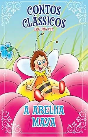 Capa do livro Contos Clássicos Era Uma Vez Edição 49: A Abelha Maya - Online Editora