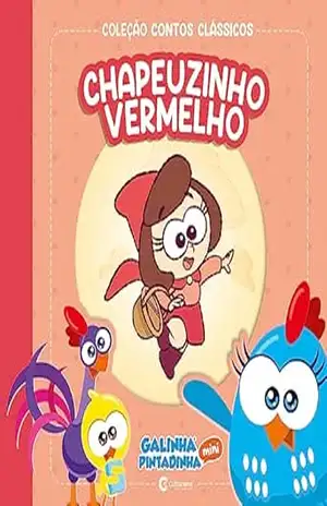 Contos clássicos Galinha Pintadinha Mini – Chapeuzinho Vermelho – Marcos Luporini