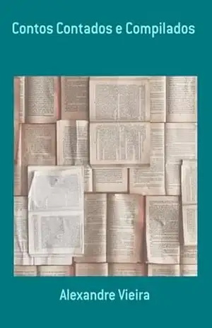 Capa do livro Contos Contados E Compilados - Alexandre Vieira
