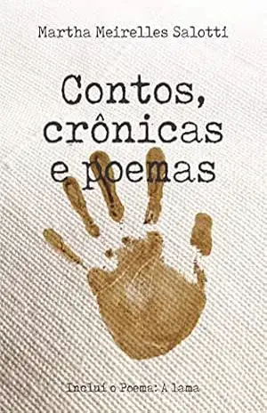 Contos, Crônicas e Poemas – Martha Meirelles Salotti Contos, Crônicas e Poemas – Martha Meirelles Salotti