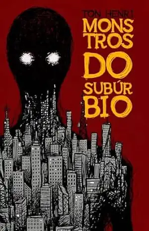 Contos da Biblioteca de Érebo: Monstros do Subúrbio – Ton Henri