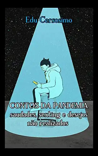 Baixar Contos da Pandemia: saudades, sexting e desejos não realizados pdf, epub, mobi, eBook