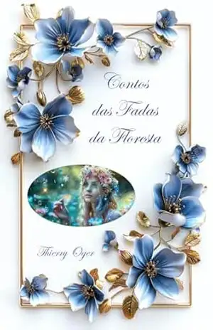 Contos das fadas da floresta – Thierry Oger