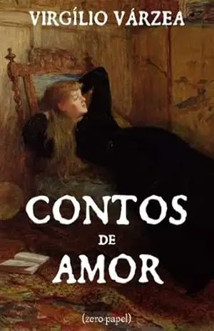 Contos de Amor – Virgílio dos Reis Várzea