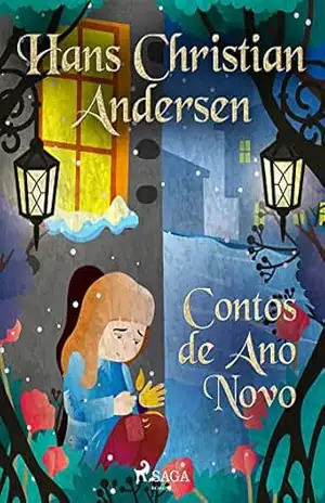 Contos de Ano Novo (Histórias de Hans Christian Andersen) – H.C. Andersen