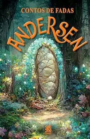 Contos de Fadas Andersen – Hans  Christian Andersen