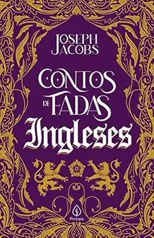 Contos de fadas ingleses (Clássicos da literatura mundial) – Joseph Jacobs