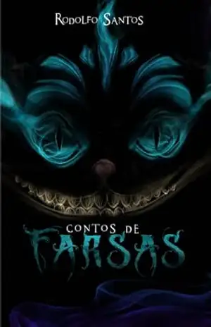 Capa do livro Contos de Farsas - Rodolfo Santos