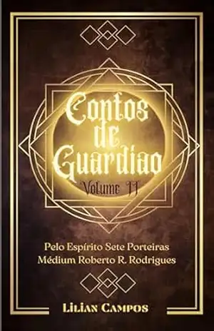 CONTOS DE GUARDIÃO II – LILIAN CAMPOS