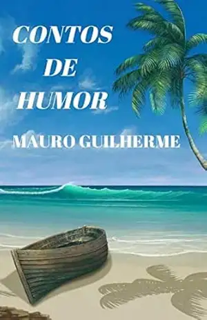 CONTOS DE HUMOR – MAURO  GUILHERME