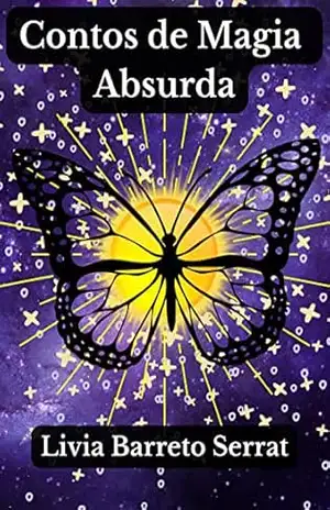 Contos de Magia Absurda – Livia  Barreto Serrat
