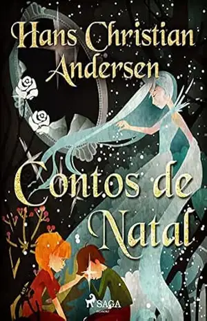 Contos de Natal (Histórias de Hans Christian Andersen) – H.C. Andersen