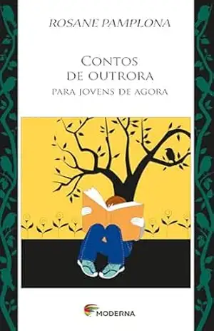 Contos De Outrora Para Jovens De Agora – Rosane Pamplona