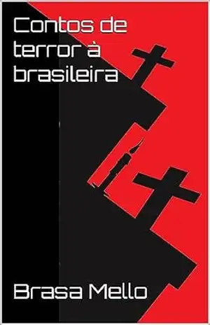 Capa do livro Contos de terror à brasileira - Brasa Mello