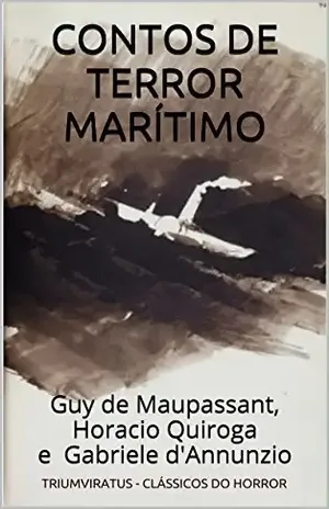 Contos de Terror Marítimo (Clássicos do Horror Livro 8) – Guy de Maupassant