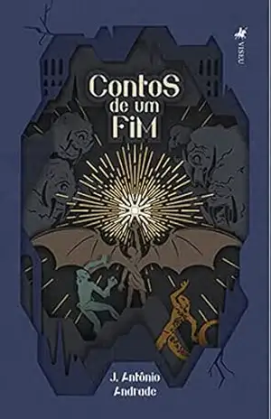 Contos de um fim – J. Antônio Andrade