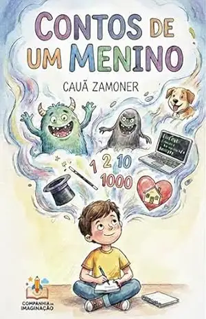 Contos de um Menino – Cauã Zamoner Contos de um Menino – Cauã Zamoner