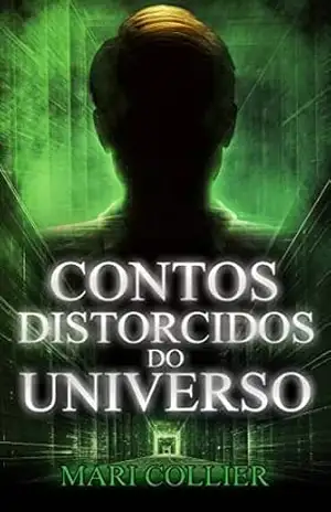 Contos Distorcidos do Universo – Mari Collier
