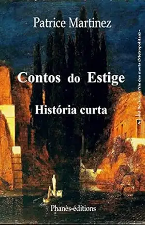 Contos do Estige Volume 1 – Patrice Martinez
