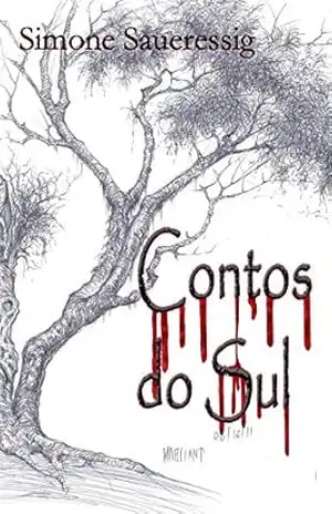 Contos do Sul – Simone Saueressig Contos do Sul – Simone Saueressig