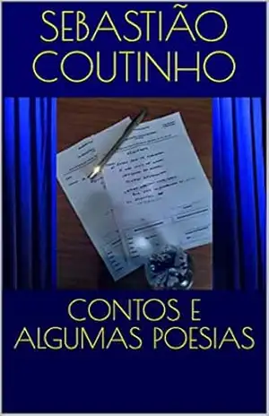 CONTOS E ALGUMAS POESIAS – SEBASTIÃO COUTINHO