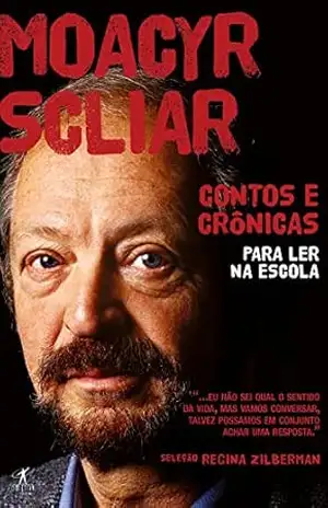 Contos e crônicas para ler na escola – Moacyr Scliar