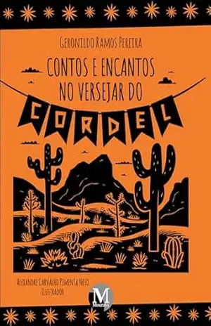 Capa do livro Contos e encantos no versejar do cordel - Geronildo Ramos Pereira