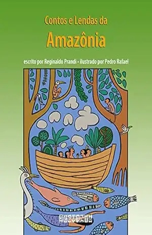 Capa do livro Contos e lendas da Amazônia (edição revista e atualizada) - Reginaldo Prandi
