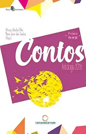 Contos e Poemas: Antologia 2016 - Maria José dos Santos
