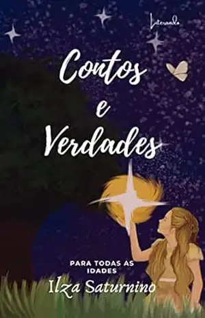 CONTOS E VERDADES - ILZA SATURNINO CONTOS E VERDADES - ILZA SATURNINO