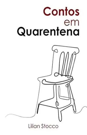 Contos Em Quarentena – Lilian Stocco Contos Em Quarentena – Lilian Stocco