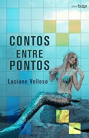 Capa do livro Contos entre pontos - Luciane Velloso
