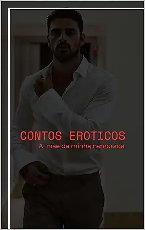 Baixar Contos Eróticos – A mãe da minha namorada pdf, epub, mobi, eBook