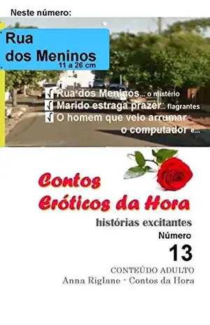 Capa do livro Contos Eróticos da Hora nº 13 – Rua dos Meninos – Marido estraga prazer - Anna Riglane
