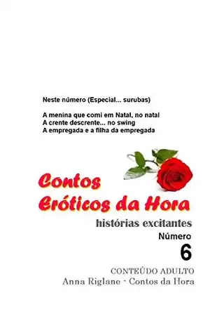 Capa do livro Contos Eróticos da Hora nº 6 – A menina que comi em Natal, no natal - Anna Riglane