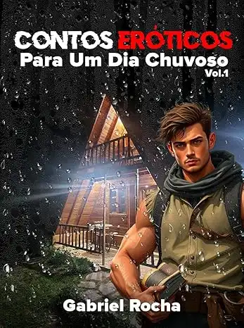 Baixar Contos Eróticos para um Dia Chuvoso – Vol. 1 (Contos Eróticos Para Dias Chuvosos) pdf, epub, mobi, eBook