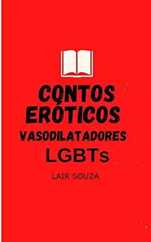 Baixar Contos Eróticos Vasodilatadores LGBTs pdf, epub, mobi, eBook