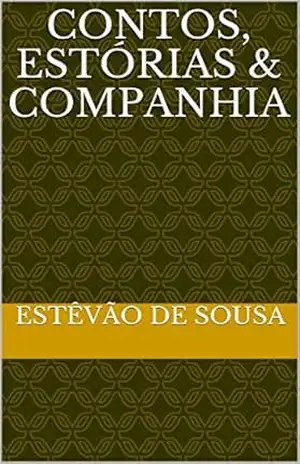 CONTOS, ESTÓRIAS & COMPANHIA – Estêvão de Sousa