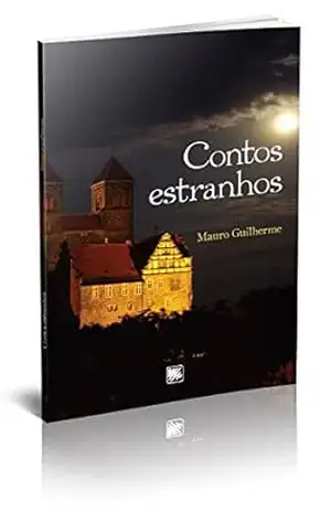 CONTOS ESTRANHOS – MAURO  GUILHERME