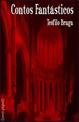 Contos Fantásticos – Teófilo Braga