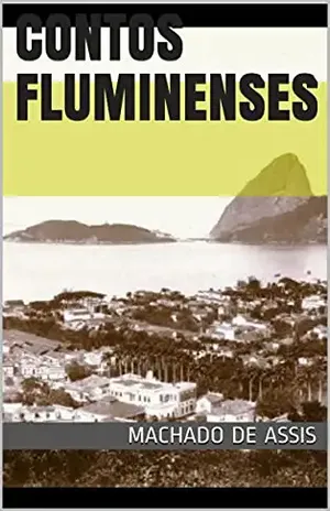 Contos Fluminenses – Machado de Assis Contos Fluminenses – Machado de Assis