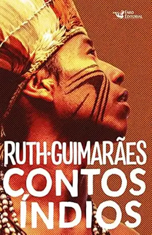 Contos índios – Ruth Guimarães