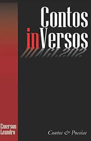 Contos INversos – Emerson leandro Silva Contos INversos – Emerson leandro Silva