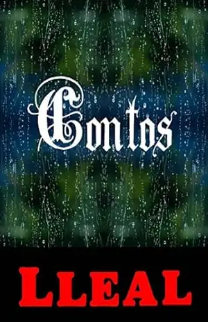 CONTOS LLEAL: CONTOS SELECIONADOS LLEAL – leal leal CONTOS LLEAL: CONTOS SELECIONADOS LLEAL – leal leal