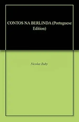 CONTOS NA BERLINDA – Nicolas Ruby