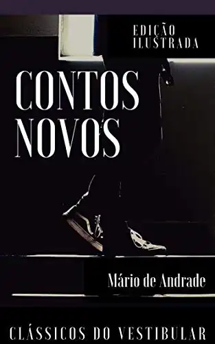 Baixar Contos Novos: Edição Ilustrada (Clássicos da Literatura Brasileira Livro 11) pdf, epub, mobi, eBook