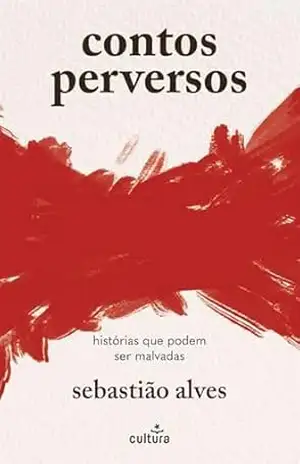 Capa do livro Contos Perversos - Sebastião Alves