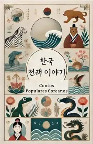 Contos Populares Coreanos: Todos os coreanos sabem – Thoth –